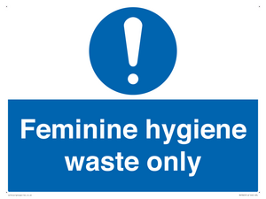 Feminine hygiene waste only